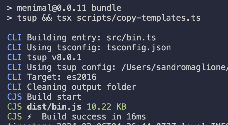 tsup will read the configuration from tsup.config.ts and tsconfig.json and bundle the full typescript code to a single bin.js file