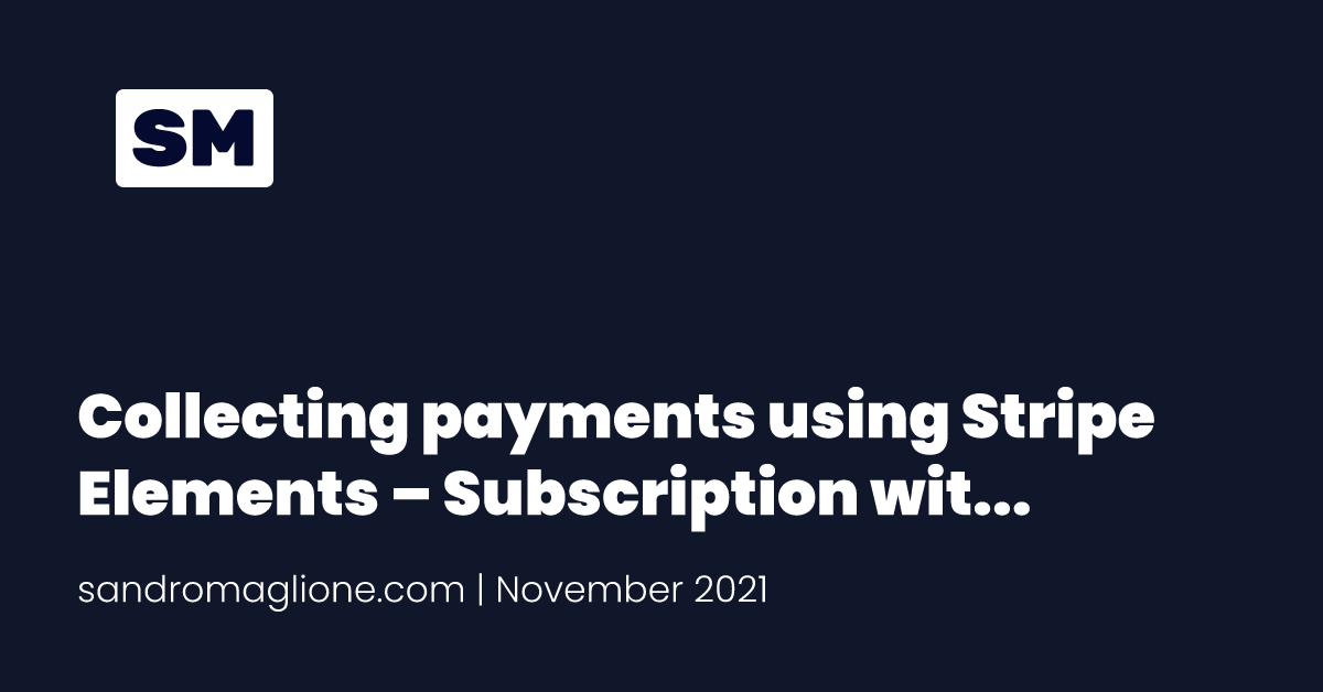 Collecting payments using Stripe Elements – Subscription with Supabase and Stripe Billing | Part 3