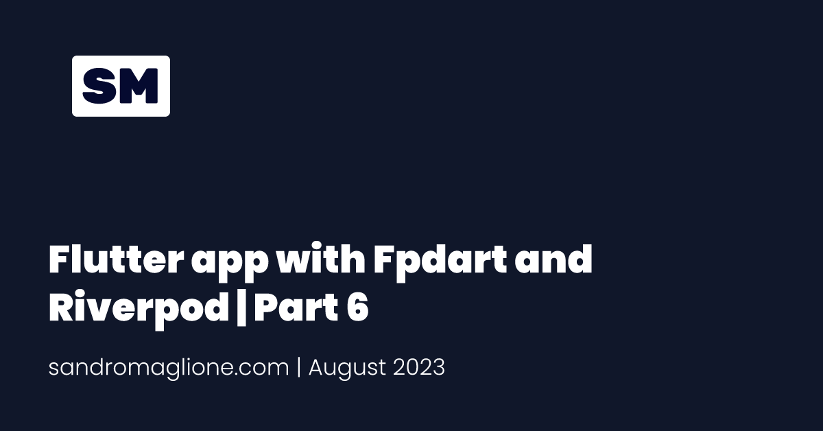 Testing fpdart code using mocktail | Fpdart and Riverpod Functional Programming in Flutter