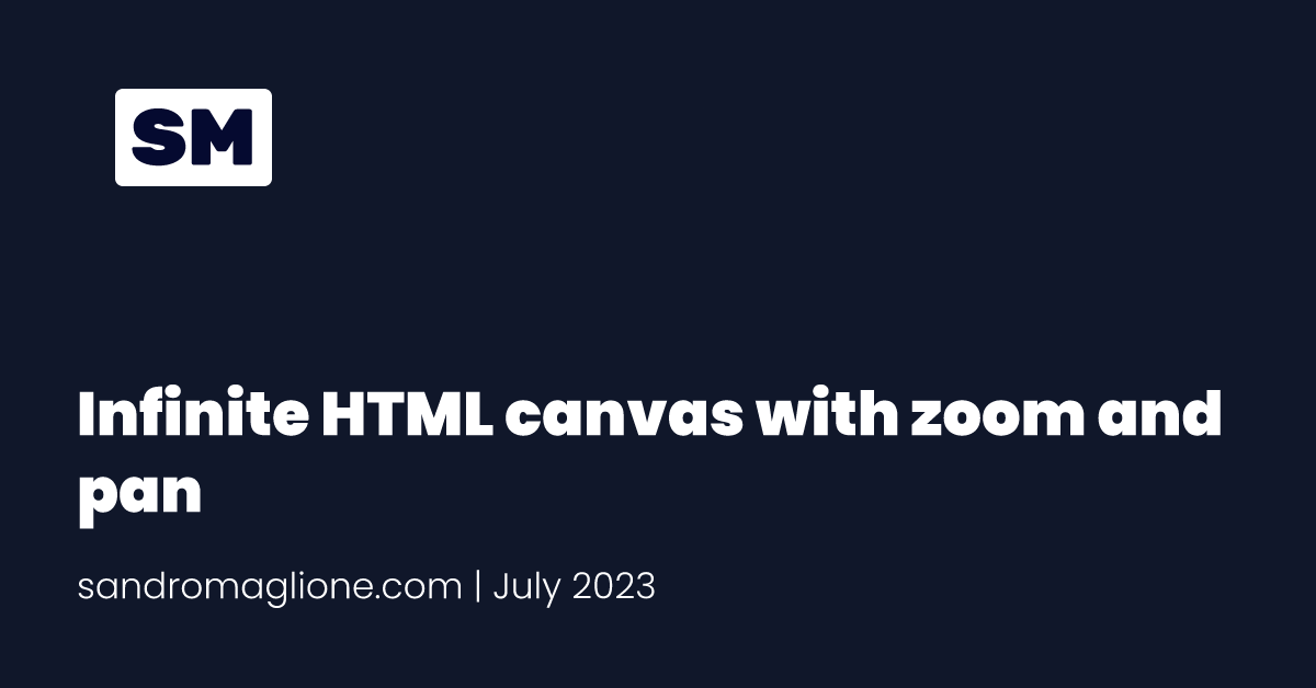 Infinite HTML canvas with zoom and pan