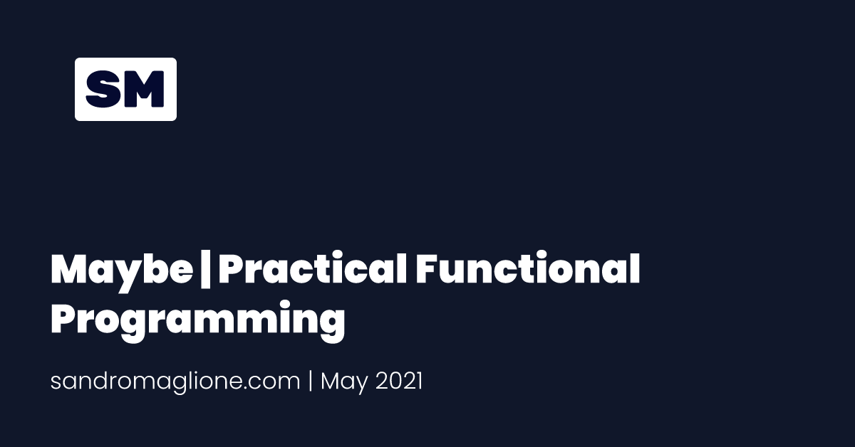 Maybe | Practical Functional Programming