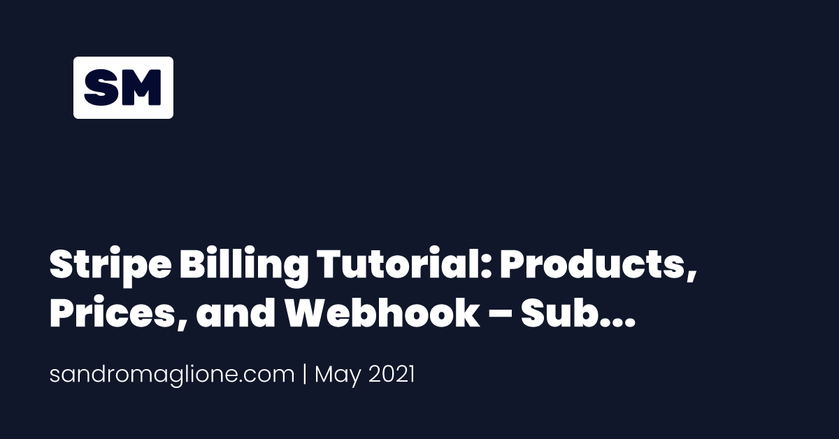 Stripe Billing Tutorial: Products, Prices, and Webhook – Subscription with Supabase and Stripe Billing | Part 2