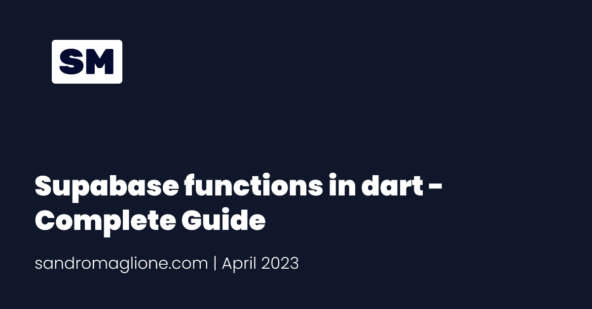 Supabase functions in dart - Complete Guide